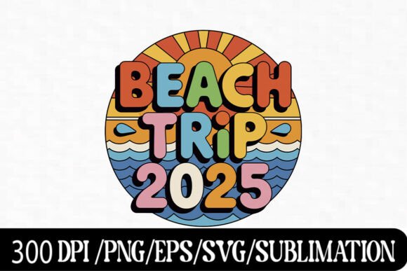 Download "2025 Beach Trip Retro Typography Design - Design Collection