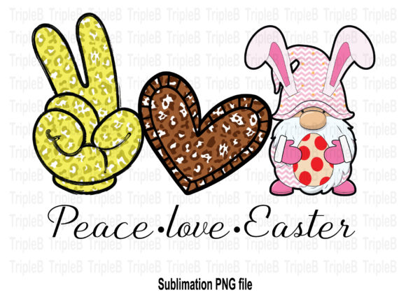 Download Peace Love Easter Gnome Sublimation - Sublimation Collection